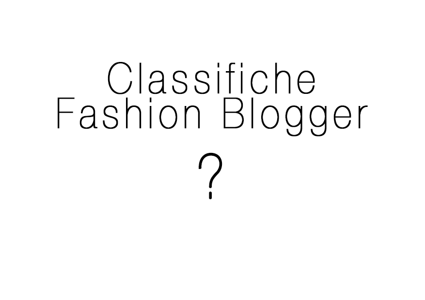 Classifiche Fashion Blogger